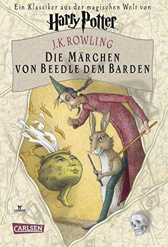 J. K. Rowling: Die Märchen von Beedle, dem Barden (German language, 2008, Carlsen)