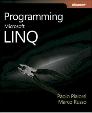 Paolo Pialorsi: Programming Microsoft LINQ (2008, Microsoft Press)