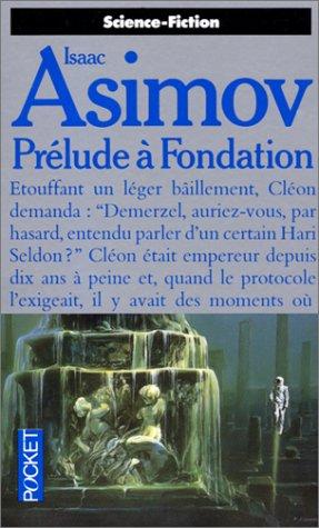 Isaac Asimov, Jean Bonnefoy: Prélude à Fondation (Paperback, French language, 1989, Pocket)