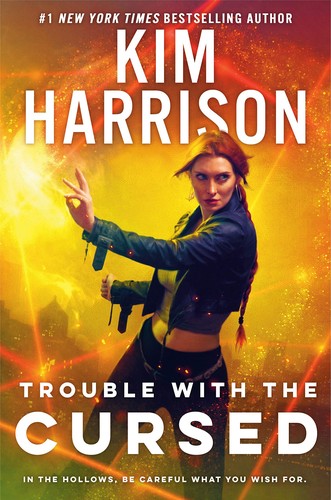 Kim Harrison: Trouble with the Cursed (Hardcover, 2022, Ace)