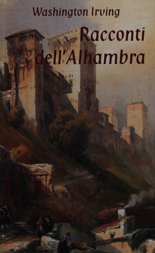 Washington Irving: I racconti dell'Alhambra (Italian language, 2006, Edilux)
