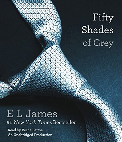 Becca Battoe, E. L. James, E L James: Fifty Shades of Grey (AudiobookFormat, 2012, Random House Audio)