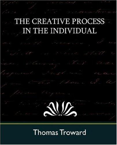 Thomas Troward: The Creative Process in the Individual (New Edition) (Paperback, 2007, Book Jungle)