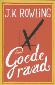 J. K. Rowling: Een goede raad (Paperback, Dutch language, 2012, Little, Brown and Company)