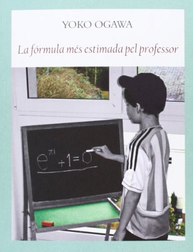 小川洋子, Yoshiko Sugiyama, Maite Roig Costa: La fórmula més estimada pel profesor (Paperback, 2014, Editorial Funambulista S.L.)