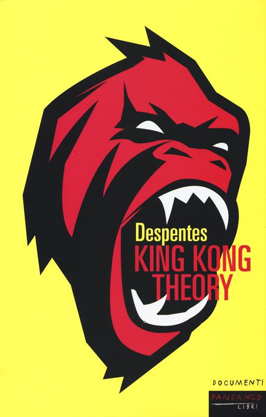 Virginie Despentes: King Kong Theory (Italiano language, Fandango Libri)