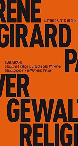 René Girard: Gewalt und Religion (Paperback, Matthes & Seitz Verlag)
