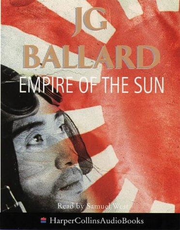 J. G. Ballard: Empire of the Sun (AudiobookFormat, 1995, HarperCollins Audio)