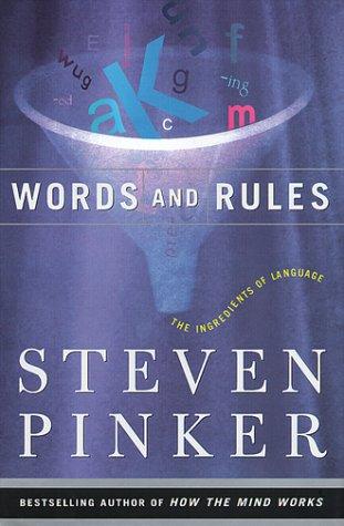 Steven Pinker: Words and rules (1999, Basic Books)