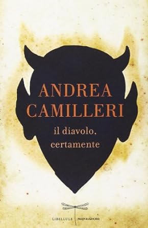 Andrea Camilleri: Il diavolo, certamente (Paperback, Italiano language, 2012, Mondadori)