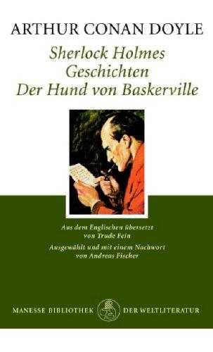 Andreas. Fischer, Arthur Conan Doyle: Sherlock Holmes - Geschichten. Der Hund von Baskerville. (German language, 1981, Manesse-Verlag)