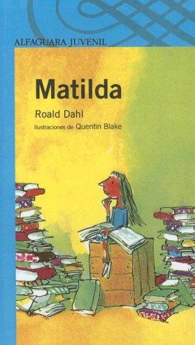 Roald Dahl: Matilda (Spanish language, 2005, Turtleback Books Distributed by Demco Media)