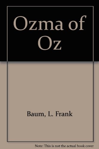 L. Frank Baum: Ozma of Oz (1987, Troll Communications Llc)