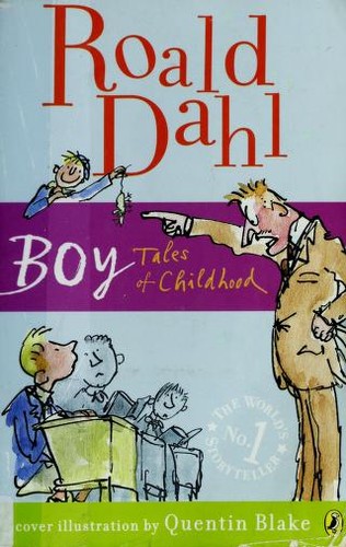 Roald Dahl: Boy: Tales of Childhood (2009, Puffin)