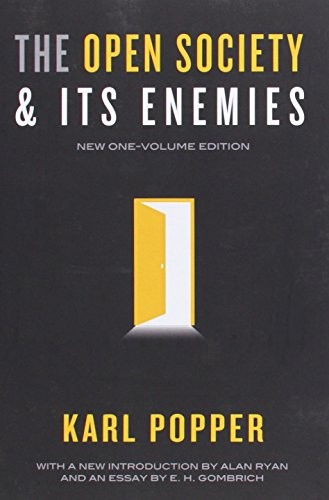 Karl Popper, Alan Ryan - undifferentiated, E. H. Gombrich: The Open Society and Its Enemies: New One-Volume Edition (Paperback, 2013, Princeton University Press)