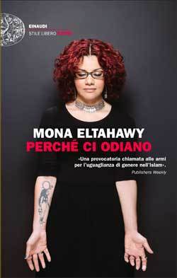Mona Eltahawy: Perché ci odiano (Paperback, Italiano language, 2015, Einaudi)