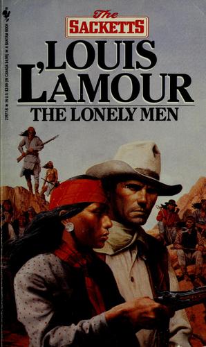 Louis L'Amour: The lonely men (Paperback, 1971, Bantam Books)