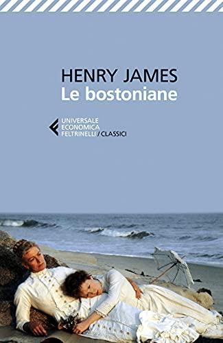 Henry James: Le bostoniane (Italian Edition) (Italian language, 2022)