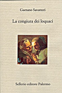 Gaetano Savatteri: La congiura dei loquaci (Paperback, Italian language, 2000, Sellerio)