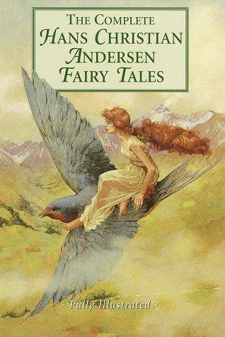 Hans Christian Andersen, Lily Owens: The Complete Hans Christian Andersen Fairy Tales (Hardcover, 1993, Gramercy)
