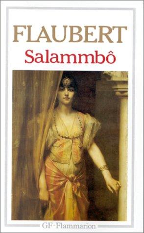 Gustave Flaubert: Salammbo (Paperback, French language, Editions Flammarion)