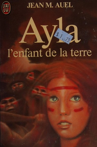 Jean M. Auel: Ayla (French language, 1981, J'ai Lu)