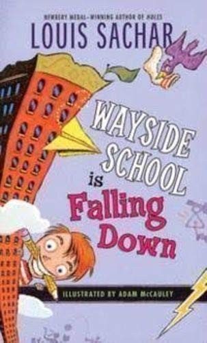 Louis Sachar: Wayside School is Falling Down (Paperback, 2011, Scholastic)