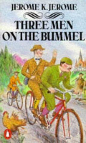 Jerome Klapka Jerome: Three Men on the Bummel (Three Men #2)