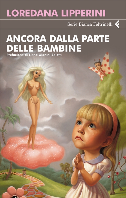 Loredana Lipperini: Ancora dalla parte delle bambine (Italian language, 2007, Feltrinelli)