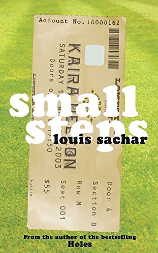 Louis Sachar: Small Steps (Hardcover, 2006, BLOOMSBURY PUBLISHING PLC)