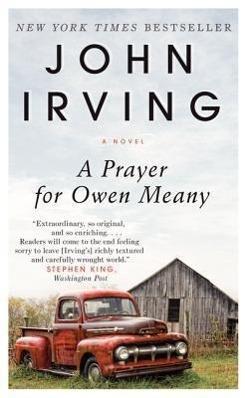 John Irving: A Prayer for Owen Meany