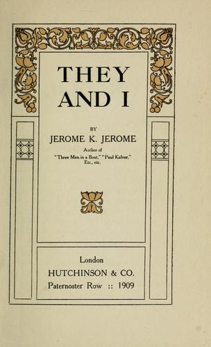 Jerome Klapka Jerome: They and I (1909, Hutchison)