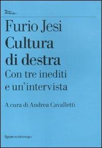 Furio Jesi: Cultura di destra (Paperback, Italian language, 2011, Nottetempo)