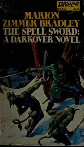 Marion Zimmer Bradley: The Spell Sword (Paperback, 1974, DAW)