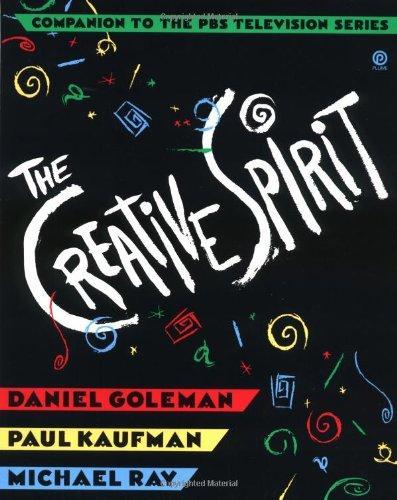 Daniel Goleman: The Creative Spirit (1992)
