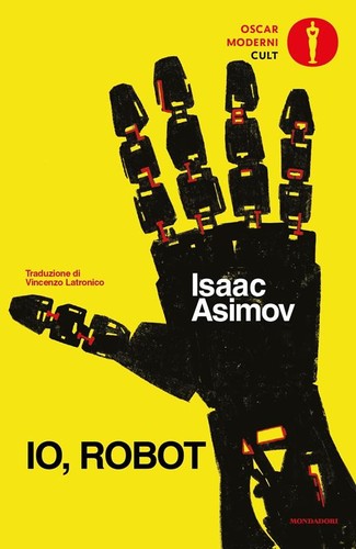Isaac Asimov: Io, Robot (Paperback, Italian language, 2021, Mondadori Libri S.p.A.)