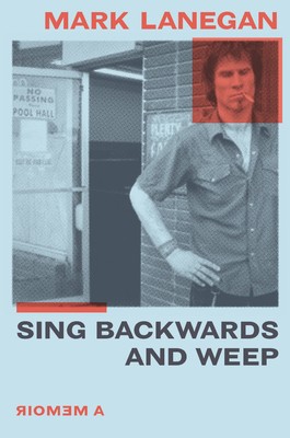 Sing Backwards and Weep (2020, Hachette Books)