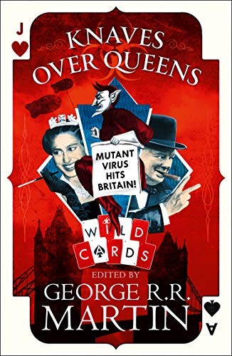 George R. R. Martin, Wild Cards Trust: Knaves Over Queens (Wild Cards) (Paperback, HarperCollins)