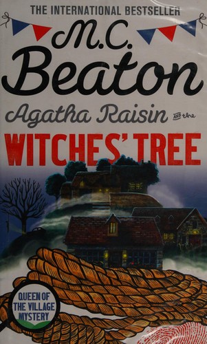 M. C. Beaton: Agatha Raisin and the witches' tree (2017)