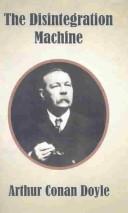 Arthur Conan Doyle: The Disintegration Machine (Paperback, 2004, Minerva Group Inc)