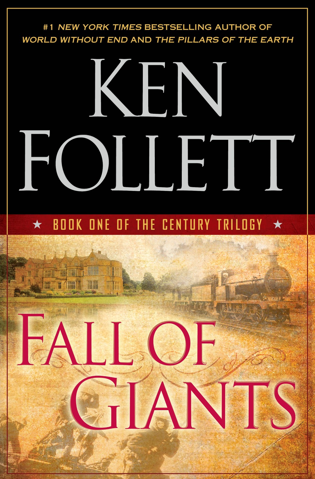 Ken Follett: Fall of Giants (2011, New American Library)