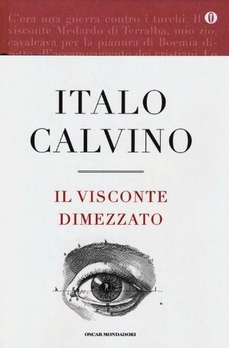 Italo Calvino: Il visconte dimezzato (Italian language, 2013)