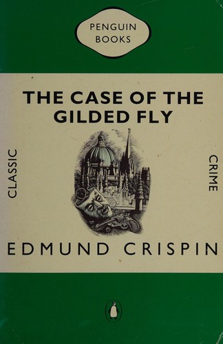 Edmund Crispin: The case of the gilded fly. (1961, Penguin)