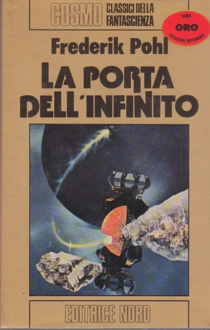 Frederik Pohl: La porta dell'infinito (Paperback, Italian language, 1979, Editrice Nord)