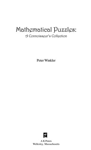 Peter Winkler: Mathematical puzzles: a connoisseur’s collection (2004, Library of Congress Cataloging-in-Publication Data)