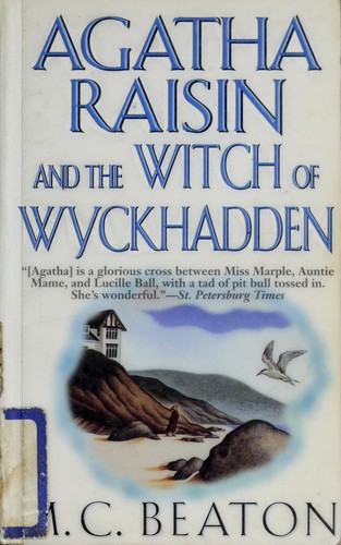 M. C. Beaton: Agatha Raisin and the witch of Wyckhadden. (2000, St Martin's Press)
