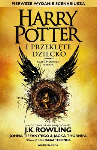 J. K. Rowling, John Tiffany, Jack Thorne: Harry Potter i przeklęte dziecko (Paperback, Polish language, 2016, Media Rodzina)