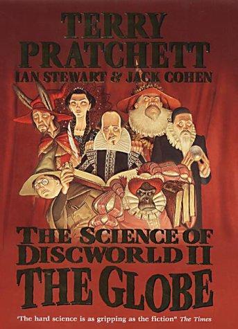 Terry Pratchett, Jack Cohen, Ian Stewart: The science of Discworld II : the globe (2002)