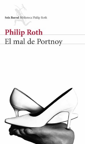 Philip Roth: El mal de Portnoy (Paperback, Seix Barral)
