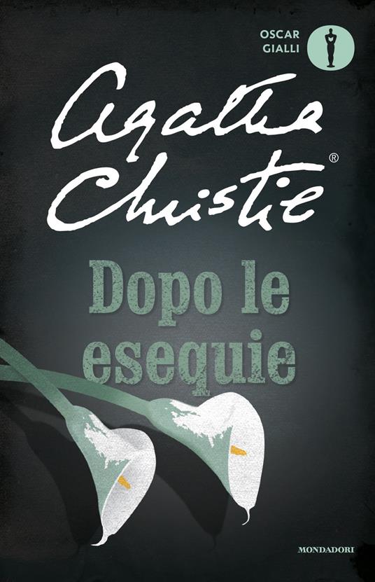 Agatha Christie: Dopo le esequie (Italiano language, Mondadori)